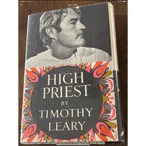 1st Edition High Priest by Timothy Leary 1968 Hard Cover with Dust Jacket VTG